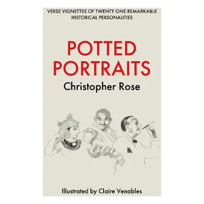 Potted Portraits - Rose, Christopher