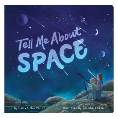 Tell Me About Space - Perron, Lisa Varchol