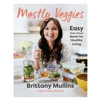 Mostly Veggies - Mullins, Brittany