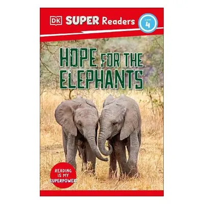 DK Super Readers Level 4 Hope for the Elephants - DK