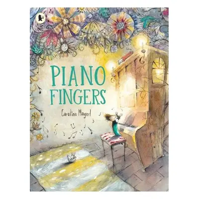 Piano Fingers - Magerl, Caroline