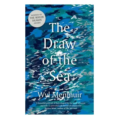 Draw of the Sea - Menmuir, Wyl