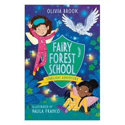 Fairy Forest School: Starlight Adventure - Brook, Olivia