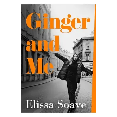 Ginger and Me - Soave, Elissa