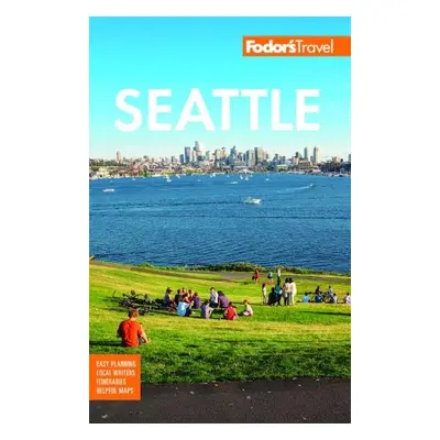 Fodor's Seattle - Fodor's Travel Guides