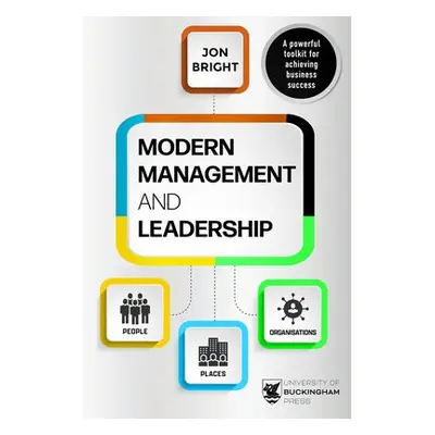 Modern Management And Leadership - Bright, Jon