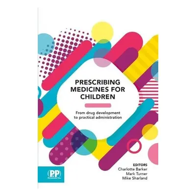 Prescribing Medicines for Children