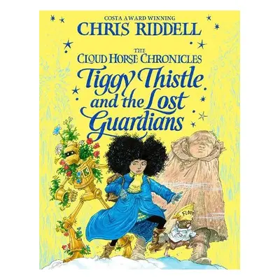 Tiggy Thistle and the Lost Guardians - Riddell, Chris