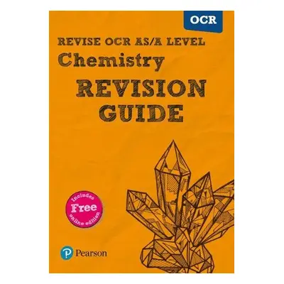 Pearson REVISE OCR AS/A Level Chemistry Revision Guide inc online edition - 2023 and 2024 exams 