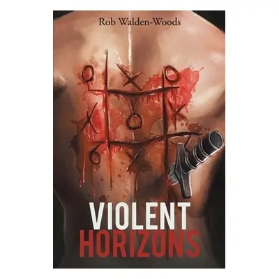 Violent Horizons - Walden-Woods, Rob