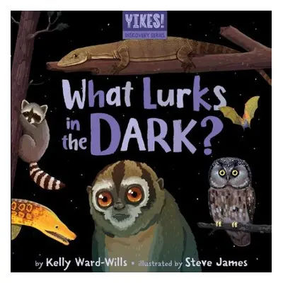 What Lurks in the Dark? - Ward-Wills, Kelly