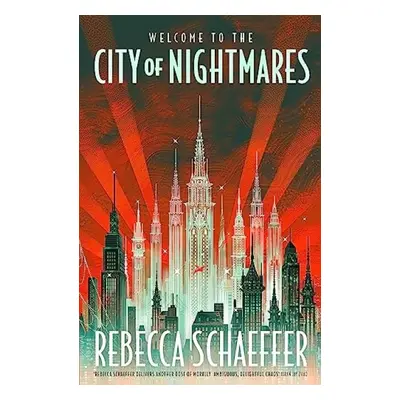 City of Nightmares - Schaeffer, Rebecca