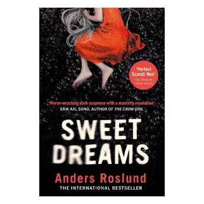 Sweet Dreams - Roslund, Anders