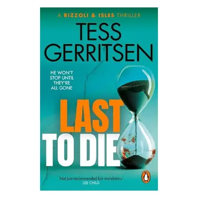 Last to Die - Gerritsen, Tess