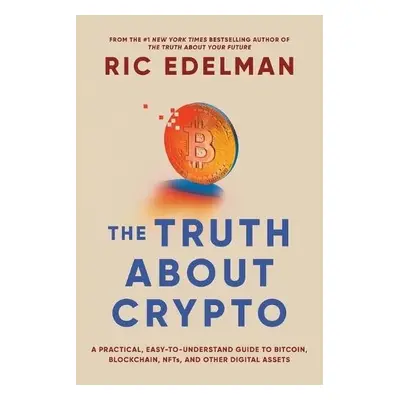 Truth About Crypto - Edelman, Ric