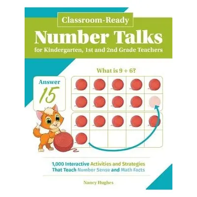 Classroom-ready Number Talks For Kindergarten, First And Second Grade Teachers - Hughes, Nancy