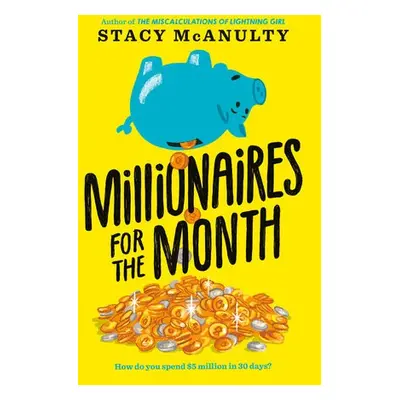 Millionaires for the Month - McAnulty, Stacy