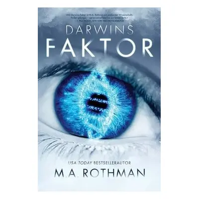 Darwins Faktor - Rothman, M a