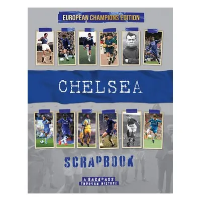 Chelsea Scrapbook - O'Neill, Michael