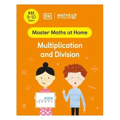 Maths — No Problem! Multiplication and Division, Ages 9-10 (Key Stage 2) - Problem!, Maths Ă˘€” 