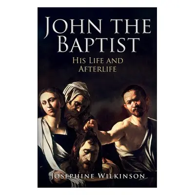 John the Baptist - Wilkinson, Josephine