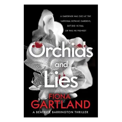 Orchids and Lies - Gartland, Fiona