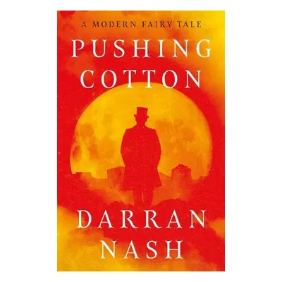 Pushing Cotton - Nash, Darran