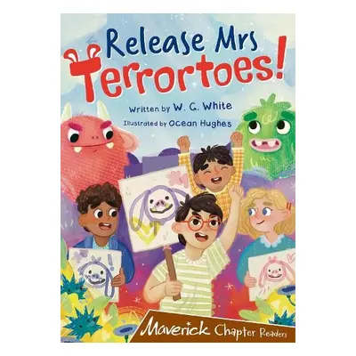 Release Mrs Terrortoes! - White, W.G.