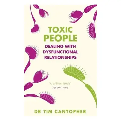 Toxic People - Cantopher, Tim