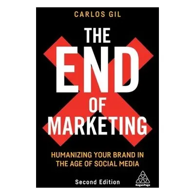 End of Marketing - Gil, Carlos