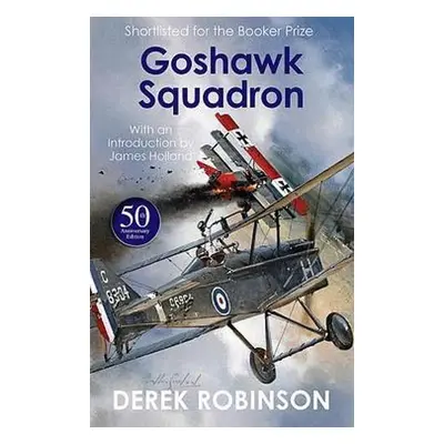 Goshawk Squadron - Robinson, Derek