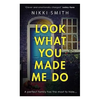 Look What You Made Me Do - Smith, Nikki