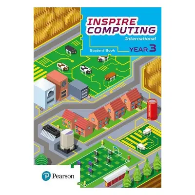 Inspire Computing International, Student Book, Year 3 - Beh, Daniel