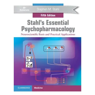 Stahl's Essential Psychopharmacology - Stahl, Stephen M. (University of California, San Diego)