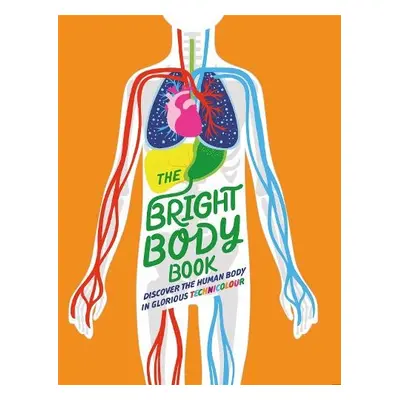 Bright Body Book - Howell, Izzi a Newland, Sonya