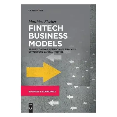 Fintech Business Models - Fischer, Matthias