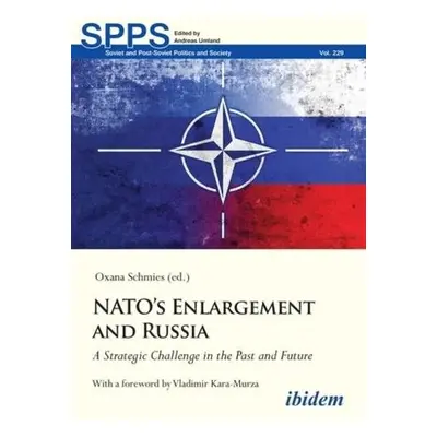 NATO's Enlargement and Russia – A Strategic Challenge in the Past and Future