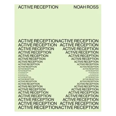 Active Reception - Ross, Noah