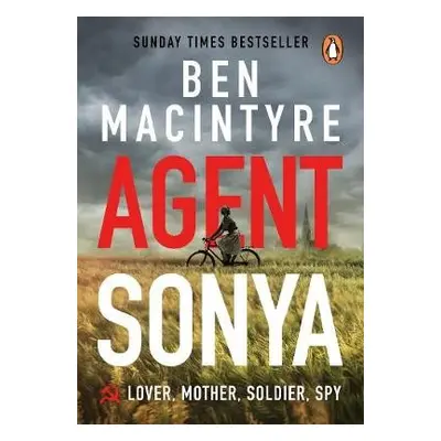 Agent Sonya - Macintyre, Ben