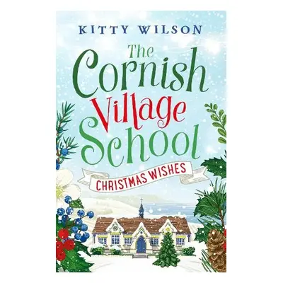 Cornish Village School - Christmas Wishes - Wilson, Kitty