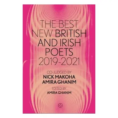 Best New British and Irish Poets 2019-2021