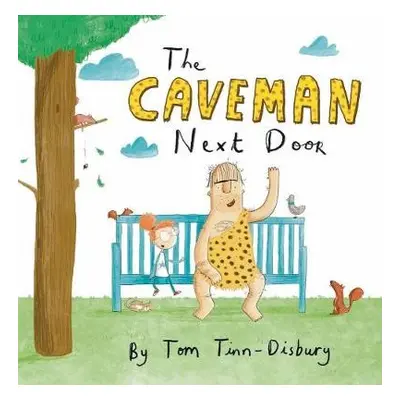 Caveman Next Door - Tinn-Disbury, Tom