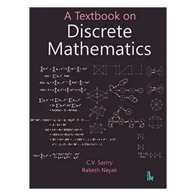 Textbook on Discrete Mathematics - Sastry, C.V. a Nayak, Rakesh