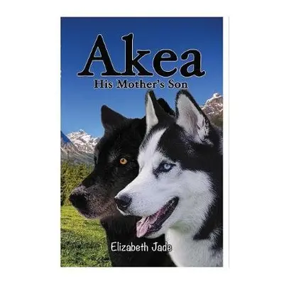 Akea - His Mother's Son - Jade, Elizabeth