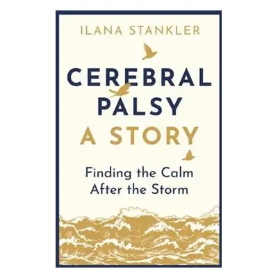 Cerebral Palsy: A Story - Estelle, Ilana