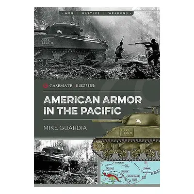 American Armor in the Pacific - Guardia, Mike