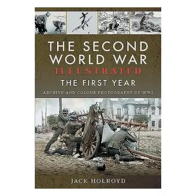 Second World War Illustrated - Holroyd, Jack