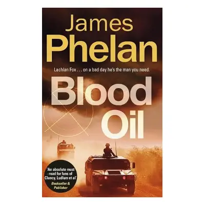 Blood Oil - Phelan, James