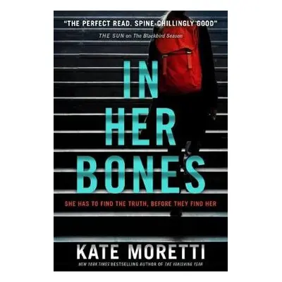 In Her Bones - Moretti, Kate