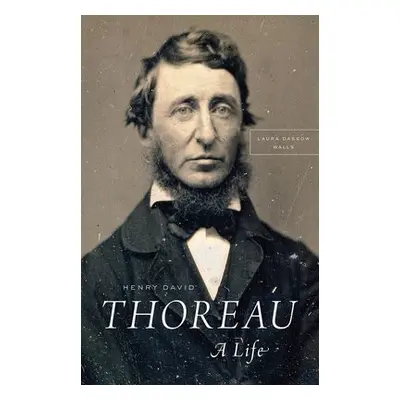 Henry David Thoreau - Walls, Laura Dassow